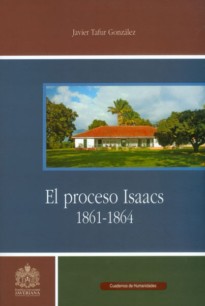 El proceso Isaacs 1861  1864 Incluye CD