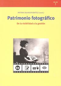 Patrimonio fotografico De la visibilidad a la gestion
