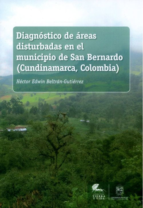 Diagnóstico de áreas disturbadas en el municipio de San Bernardo Cundinamarca Colombia