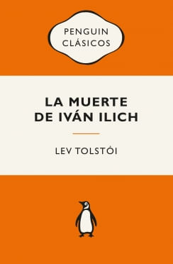 La muerte de Iván Illich y otros relatos