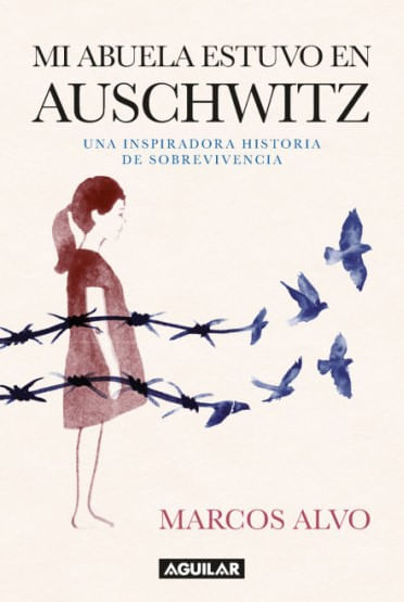 Mi abuela estuvo en Auschwitz