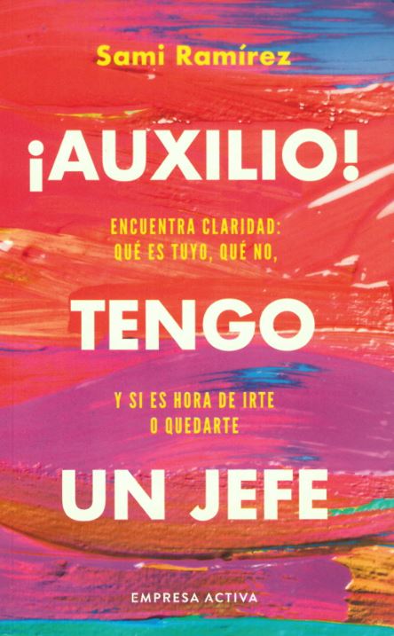 ¡Auxilio! Tengo un jefe