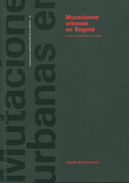 Mutaciones urbanas en Bogotá