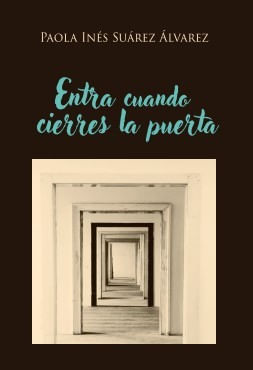 Entra cuando cierres la puerta