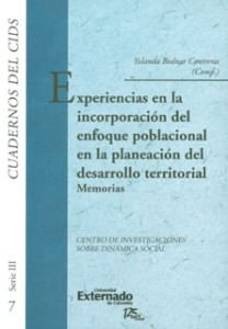 Experiencias en la incorporación del enfoque poblacional en la planeación del desarrollo territorial Memorias