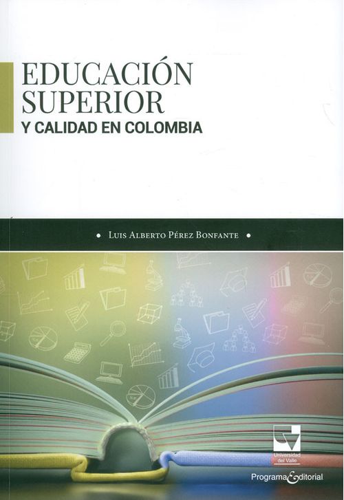 Educación superior y calidad en Colombia