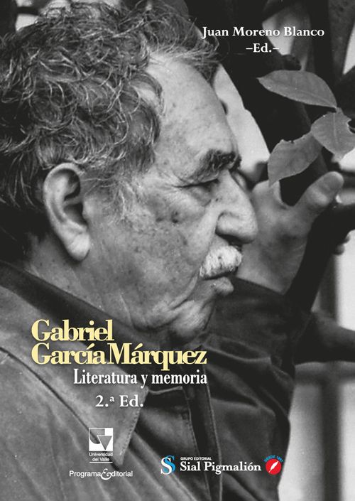 Gabriel García Márquez Literatura y memoria