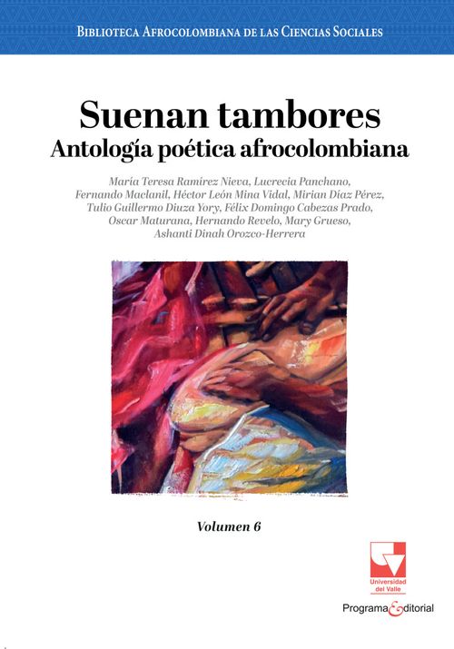 Suenan tambores Antología poética afrocolombiana