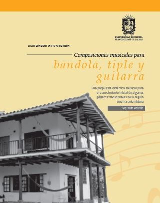 Composiciones musicales para bandola tiple y guitarra