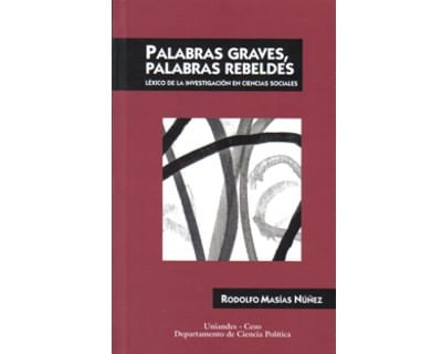Palabras graves palabras rebeldes Léxico de la investigación en ciencias sociales