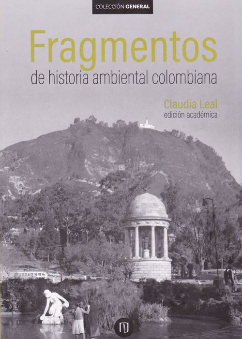 Fragmentos de Historia Ambiental Colombiana