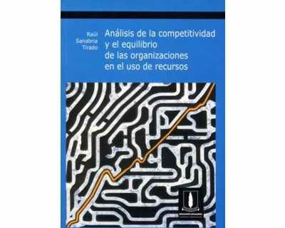 Análisis de la competitividad y el equilibrio de las organizaciones en el uso de recursos