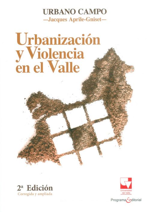 Urbanización y violencia en el Valle