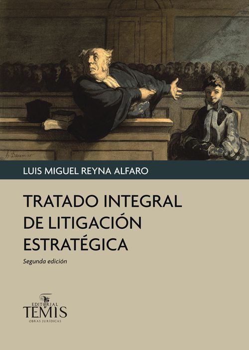 Tratado integral de litigación estratégica