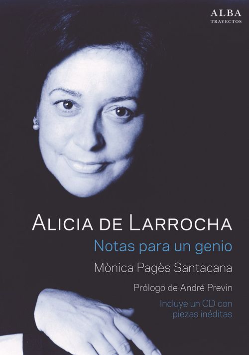 Alicia de Larrocha Notas para un genio