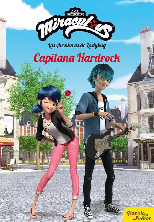 Miraculous Las aventuras de Ladybug Capitana Hardrock