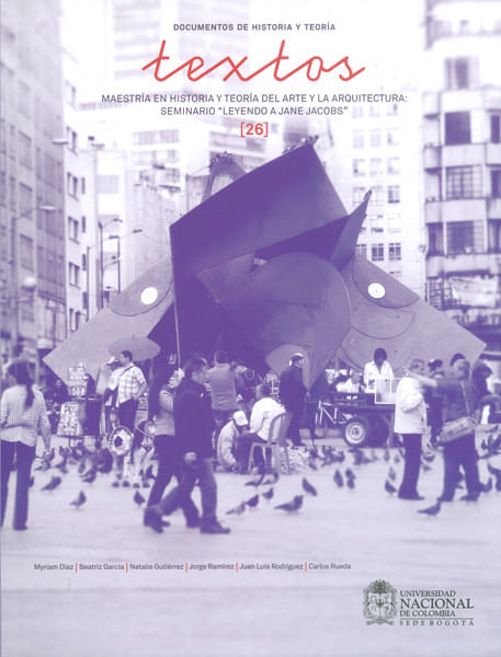 Textos  26  Maestría en historia y teoría del arte y la arquitectura seminario leyendo a Jane Jacobs