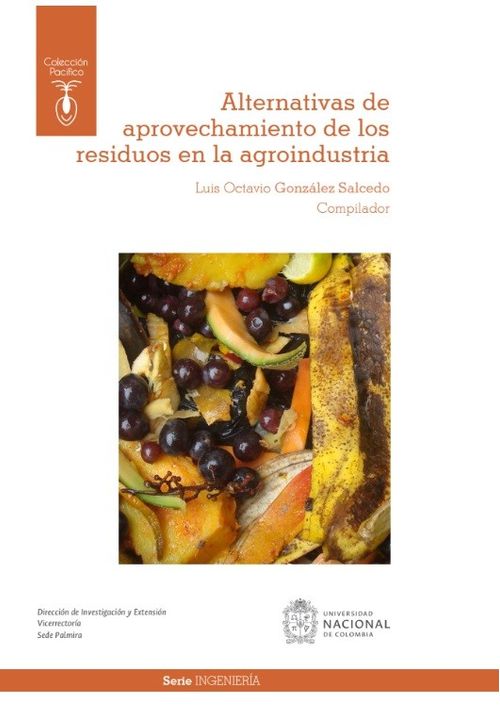 Alternativas de aprovechamiento de los residuos en la agroindustria