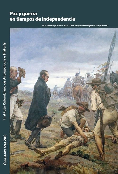 Paz y guerra en tiempos de independencia