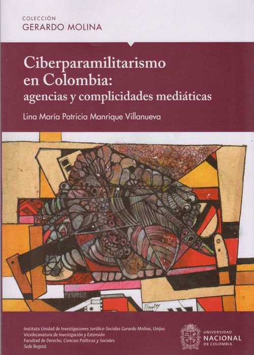 Ciberparamilitarismo en Colombia agencias y complicidades mediáticas