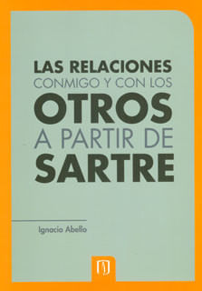Las relaciones conmigo y con los otros a partir de Sartre