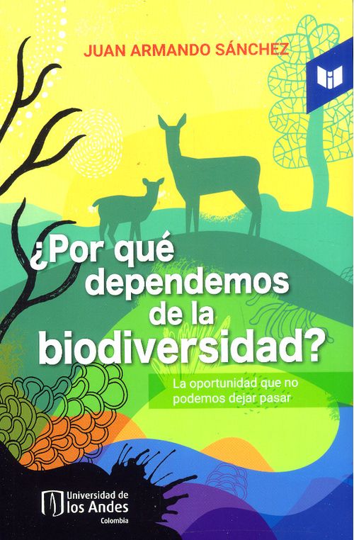 ¿Por qué dependemos de la biodiversidad?