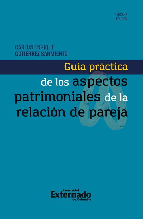 Guía práctica de los aspectos patrimoniales de la relación de pareja
