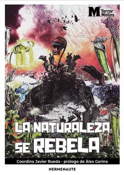 NATURALEZA SE REBELA LA