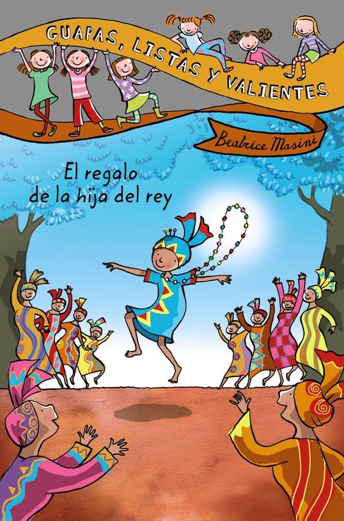 Guapas listas y valientes El regalo de la hija del rey