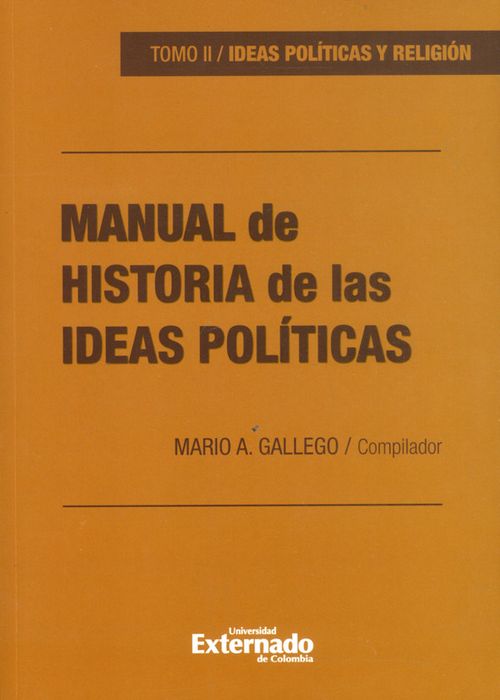 Manual de historia de las ideas políticas Tomo II Ideas políticas y religión