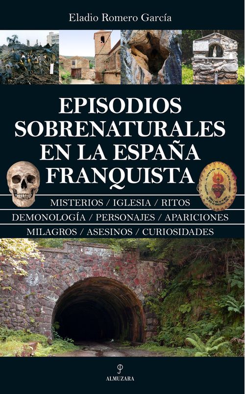 EPISODIOS SOBRENATURALES EN LA ESPANA FRANQUISTA