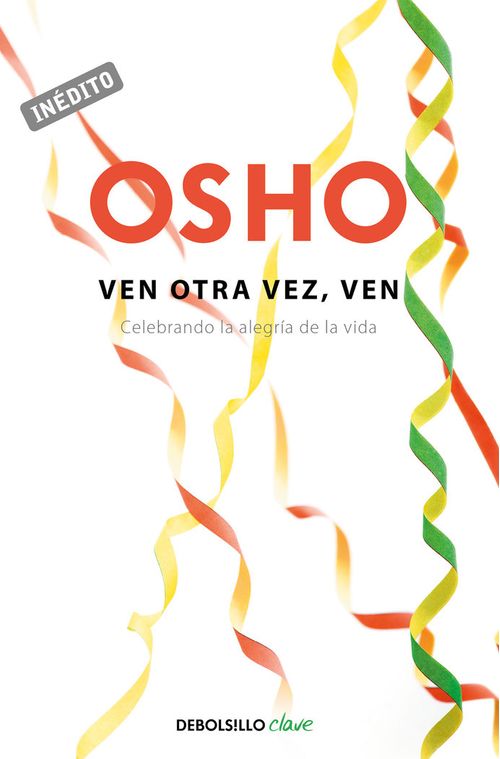 Ven otra vez ven OSHO habla de tu a tu