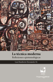 La técnica moderna Reflexiones epistemológicas
