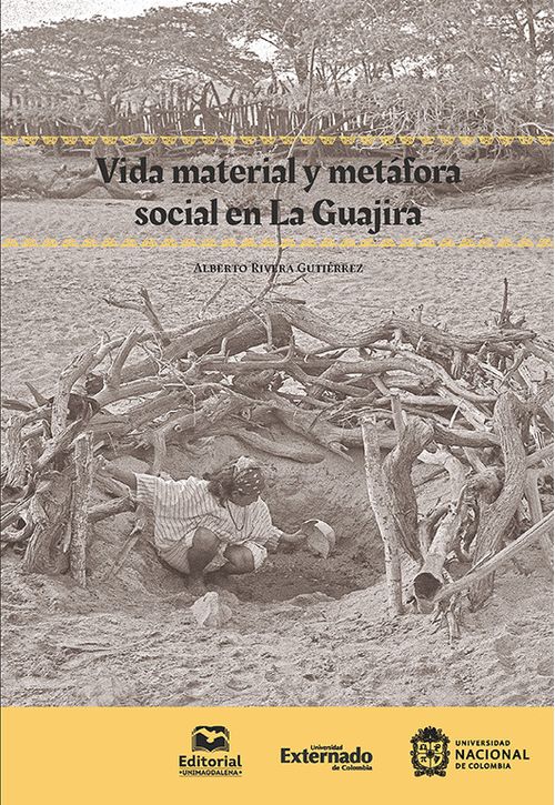 Vida material y metáfora social en la Guajira