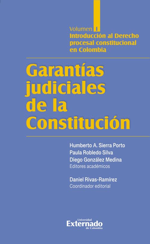 Garantías judiciales de la Constitución Tomo I