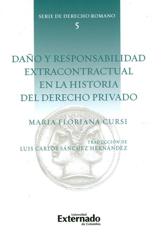 Daño y responsabilidad extracontractual en la historia del derecho privado