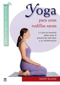 YOGA PARA UNAS RODILLAS SANAS