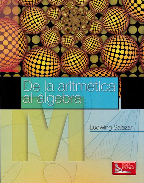 De la Aritmética al Álgebra 1a edición