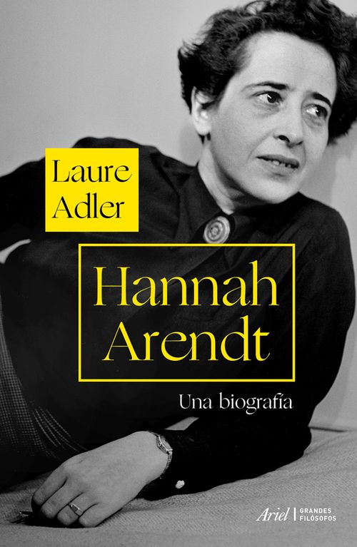 Hannah Arendt Una biografía