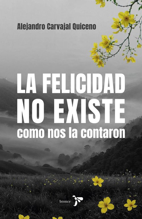 La felicidad no existe como nos la contaron