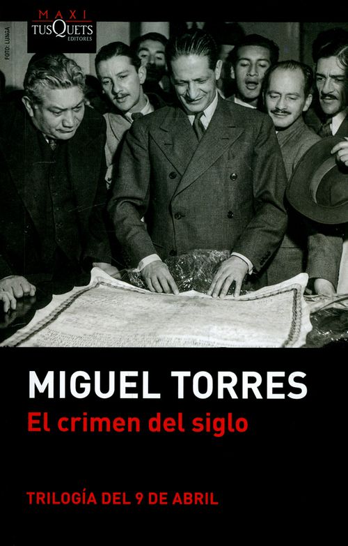 El crimen del siglo Trilogía del 9 de abril