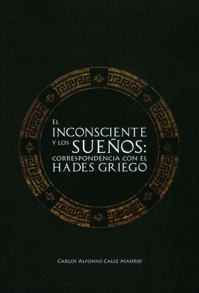El inconsciente y los sueños correspondencia con el hades griego