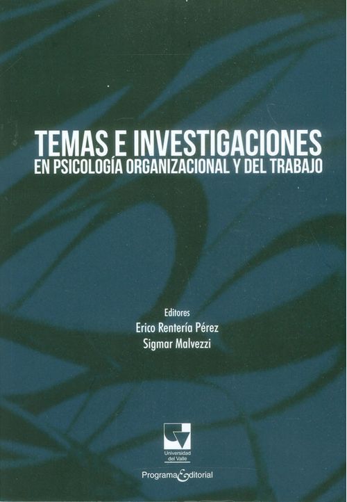 Temas e investigaciones en psicología organizacional y del trabajo