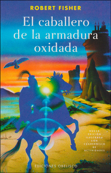 El caballero de la armadura oxidada