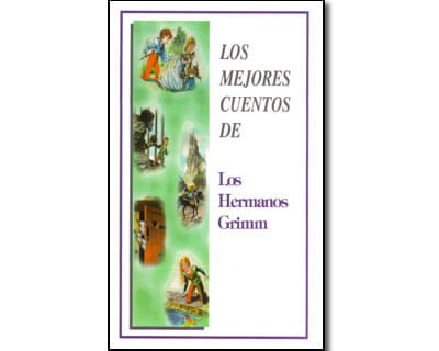 Los mejores cuentos de los Hermanos Grimm