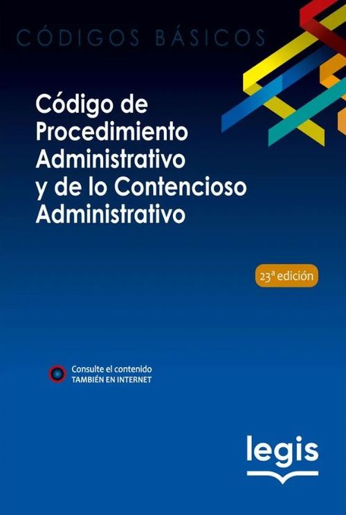 Código básico de procedimiento administrativo y de lo contencioso administrativo  Ed 23