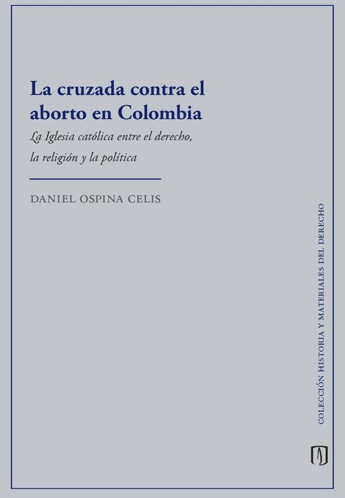 La cruzada contra el aborto en Colombia