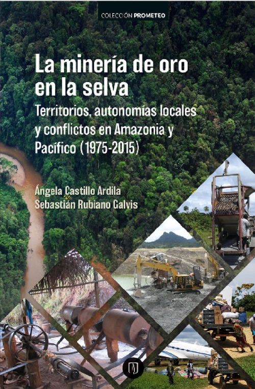 La minería de oro en la selva