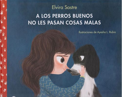 A los Perros Buenos no les Pasan Cosas Malas