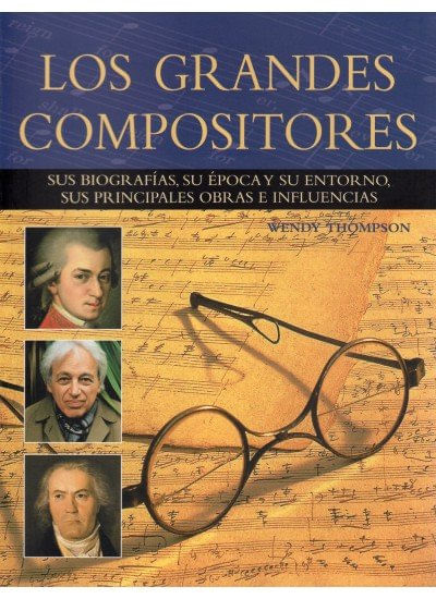 LOS GRANDES COMPOSITORES